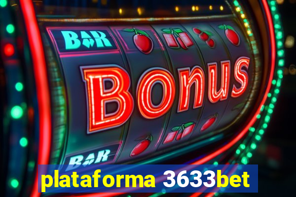 plataforma 3633bet